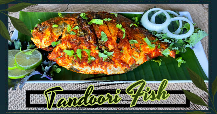 Tandoori Fish Kerala Style